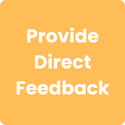 Provide Direct Feedback